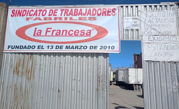 Trabajadores de la Francesa cumplen más de dos meses de paro y un juicio laboral por salarios adeudados