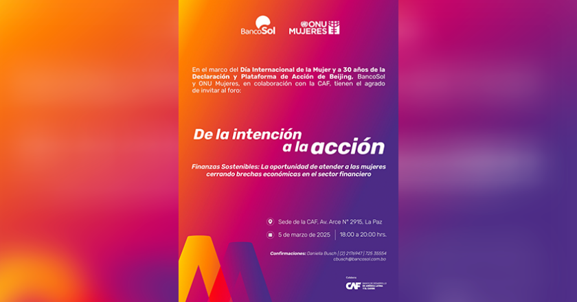 De la intención a la acción: BancoSol y ONU Mujeres impulsan el empoderamiento de las mujeres bolivianas en un Foro de alto nivel